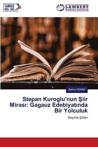 bokomslag Stepan Kuroglu'nun &#350;iir Miras&#305;