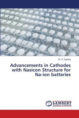 Advancements in Cathodes with Nasicon Structure for Na-ion batteries 1