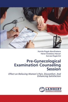 Pre-Gynecological Examination Counseling Session 1