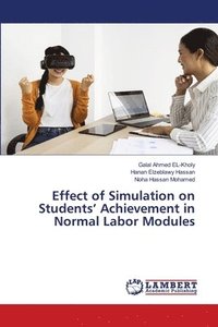 bokomslag Effect of Simulation on Students' Achievement in Normal Labor Modules