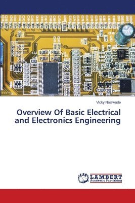 bokomslag Overview Of Basic Electrical and Electronics Engineering