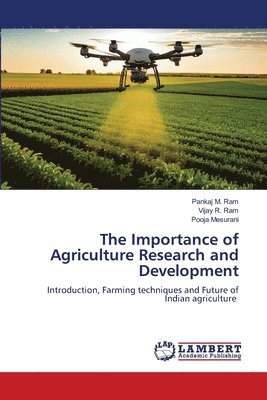 The Importance of Agriculture Research and Development 1