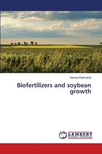 bokomslag Biofertilizers and soybean growth