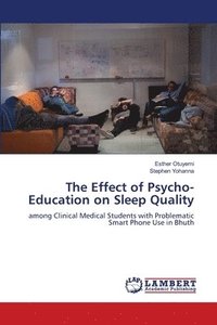bokomslag Effect of Psycho-Education on Sleep Quality