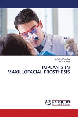 Implants in Maxillofacial Prosthesis 1