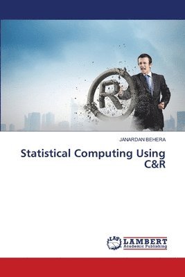 bokomslag Statistical Computing Using C&R