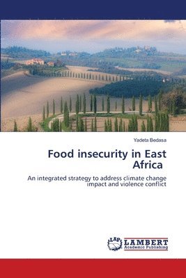 Food insecurity in East Africa 1