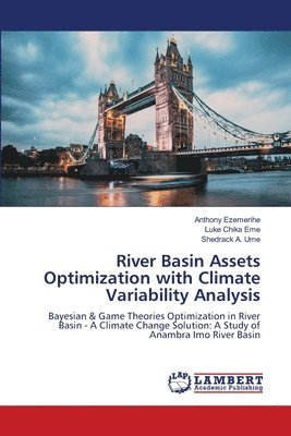 River Basin Assets Optimization with Climate Variability Analysis 1