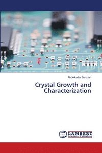 bokomslag Crystal Growth and Characterization