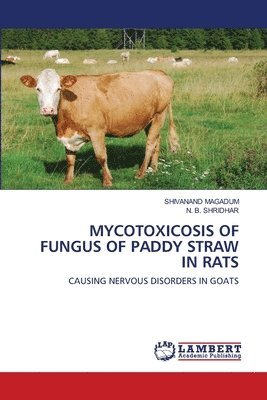 bokomslag Mycotoxicosis of Fungus of Paddy Straw in Rats