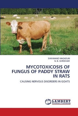 Mycotoxicosis of Fungus of Paddy Straw in Rats 1