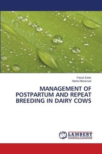 bokomslag Management of Postpartum and Repeat Breeding in Dairy Cows