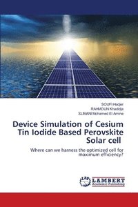 bokomslag Device Simulation of Cesium Tin Iodide Based Perovskite Solar cell