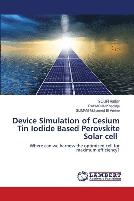 Device Simulation of Cesium Tin Iodide Based Perovskite Solar cell 1