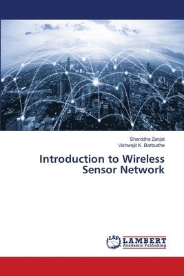 Introduction to Wireless Sensor Network 1