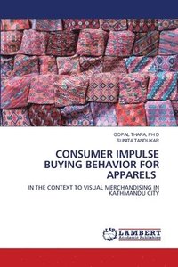 bokomslag Consumer Impulse Buying Behavior for Apparels