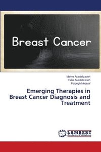 bokomslag Emerging Therapies in Breast Cancer Diagnosis and Treatment