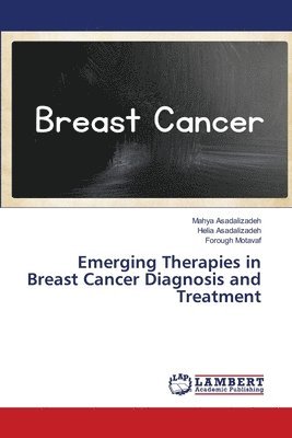 bokomslag Emerging Therapies in Breast Cancer Diagnosis and Treatment