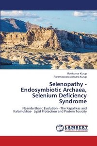 bokomslag Selenopathy - Endosymbiotic Archaea, Selenium Deficiency Syndrome