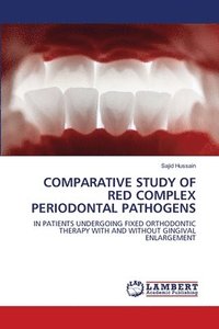 bokomslag Comparative Study of Red Complex Periodontal Pathogens
