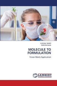 bokomslag MOLECULE TO FORMULATION