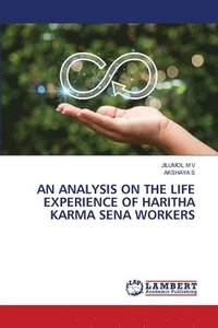 bokomslag An Analysis on the Life Experience of Haritha Karma Sena Workers