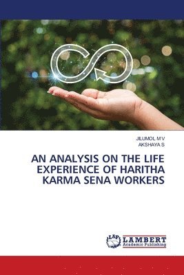 An Analysis on the Life Experience of Haritha Karma Sena Workers 1