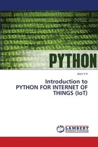 bokomslag Introduction to PYTHON FOR INTERNET OF THINGS (IoT)