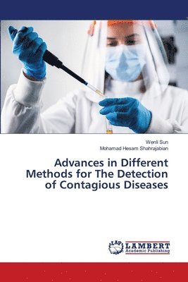 Advances in Different Methods for The Detection of Contagious Diseases 1