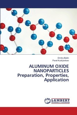 ALUMINUM OXIDE NANOPARTICLES Preparation, Properties, Application 1