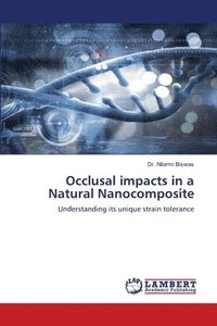 bokomslag Occlusal impacts in a Natural Nanocomposite