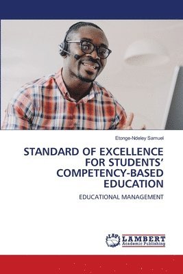 bokomslag Standard of Excellence for Students' Competency-Based Education