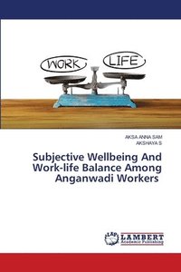 bokomslag Subjective Wellbeing And Work-life Balance Among Anganwadi Workers