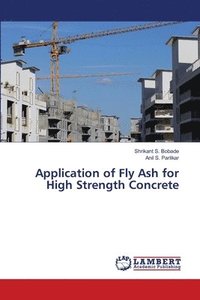bokomslag Application of Fly Ash for High Strength Concrete