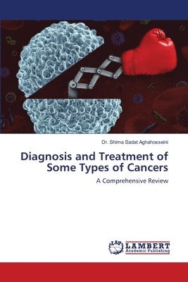 bokomslag Diagnosis and Treatment of Some Types of Cancers