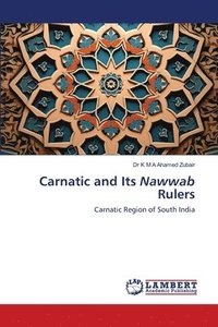 bokomslag Carnatic and Its Nawwab Rulers