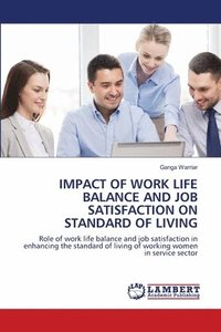 bokomslag Impact of Work Life Balance and Job Satisfaction on Standard of Living