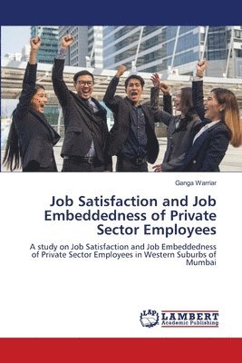 bokomslag Job Satisfaction and Job Embeddedness of Private Sector Employees