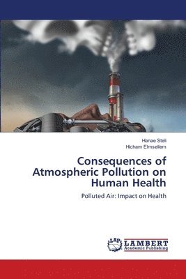 Consequences of Atmospheric Pollution on Human Health 1
