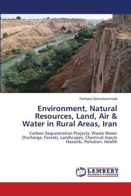 bokomslag Environment, Natural Resources, Land, Air & Water in Rural Areas, Iran