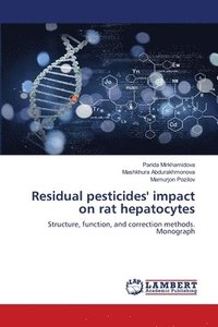 bokomslag Residual pesticides' impact on rat hepatocytes