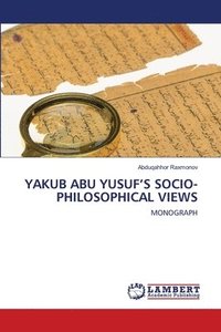 bokomslag Yakub Abu Yusuf's Socio-Philosophical Views