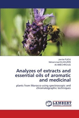 Analyzes of extracts and essential oils of aromatic and medicinal 1