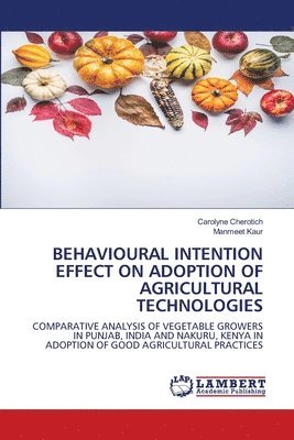 bokomslag Behavioural Intention Effect on Adoption of Agricultural Technologies