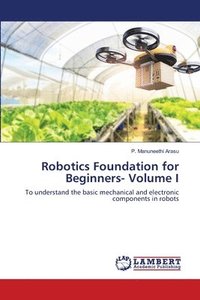 bokomslag Robotics Foundation for Beginners- Volume I