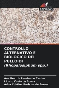 bokomslag CONTROLLO ALTERNATIVO E BIOLOGICO DEI PULLOIDI (Rhopalosiphum spp.)