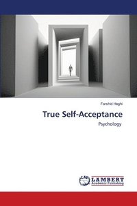 bokomslag True Self-Acceptance