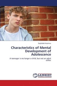 bokomslag Characteristics of Mental Development of Adolescence