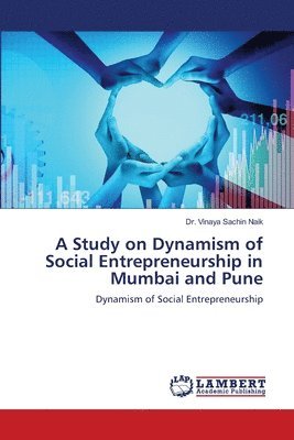 bokomslag A Study on Dynamism of Social Entrepreneurship in Mumbai and Pune