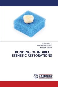 bokomslag Bonding of Indirect Esthetic Restorations